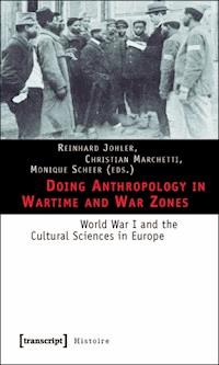 Doing Anthropology in Wartime and War Zones - - kostenlos E-Book