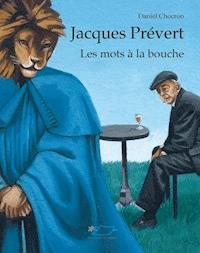 Jacques Prévert - Daniel Chocron - E-Book