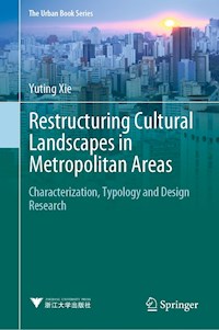 Restructuring Cultural Landscapes in Metropolitan Areas - Yuting Xie - E-Book