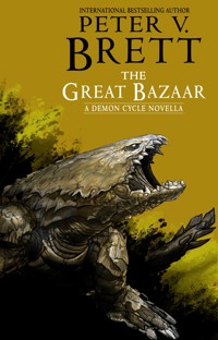The Great Bazaar - Peter V. Brett - E-Book