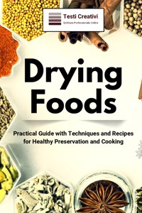 Drying Foods - Testi Creativi - E-Book