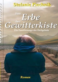 Das Erbe der Gewitterkiste - Stefanie Piechnik - E-Book