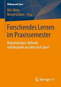 Forschendes Lernen im Praxissemester -  - E-Book
