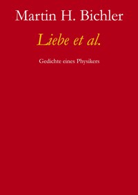 Liebe et al. - Martin H. Bichler - E-Book