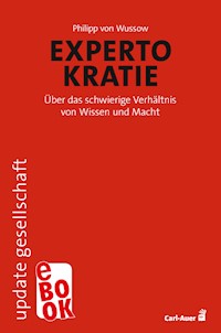 Expertokratie - Philipp von Wussow - E-Book