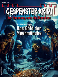 Gespenster-Krimi 168 - Sophia Benjamin - E-Book