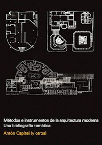 Metodos e instrumentos de la arquitectura moderna - Anton Capitel - E-Book