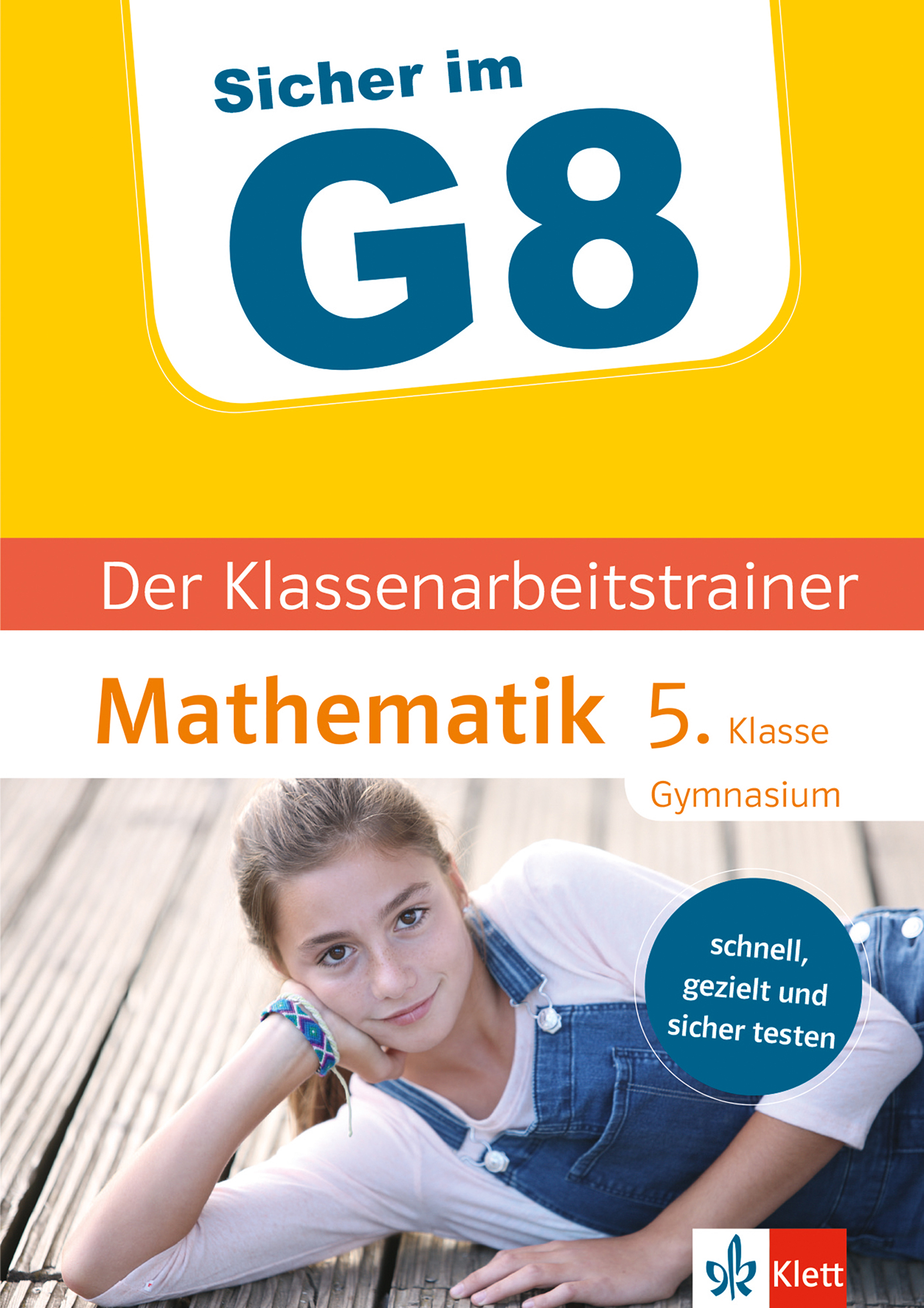 Klett Sicher im G8 Der Klassenarbeitstrainer Mathematik 5. Klasse - Claus Arndt - E-Book