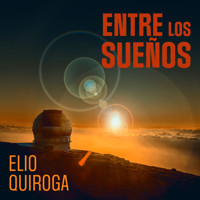 Entre los Sueños - Elio Quiroga - Hörbuch