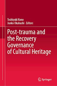 Post-trauma and the Recovery Governance of Cultural Heritage -  - E-Book
