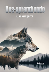 Des-aprendiendo - Luis Mezquita - E-Book