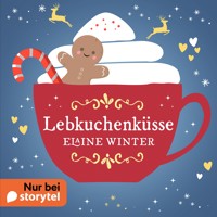 Lebkuchenküsse - Elaine Winter - Hörbuch