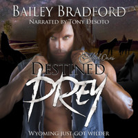 Destined Prey - Bailey Bradford - Hörbuch