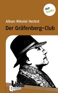 Der Gräfenberg-Club - Literatur-Quickies - Alban Nikolai Herbst - E-Book