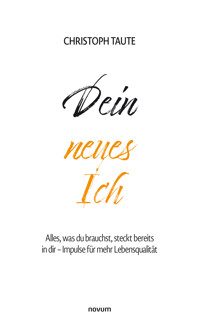 Dein neues Ich - Christoph Taute - E-Book