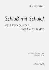 Schluß mit Schule! - Bertrand Stern - E-Book