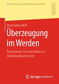 Überzeugung im Werden - Maximilian Moll - E-Book
