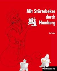 Mit Störtebeker durch Hamburg - Jens Freyler - E-Book