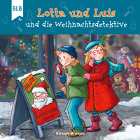 Lotta und Luis und die Weihnachtsdetektive - Kirsten Brünjes - Hörbuch