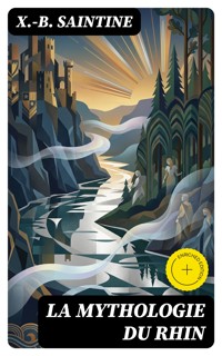 La mythologie du Rhin - X. B. Saintine - E-Book