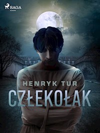 Człekołak - Henryk Tur - E-Book