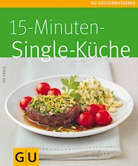 15-Minuten-Singleküche - Ira König - E-Book