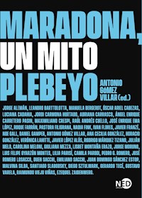Maradona, un mito plebeyo - Antonio Gómez Villar - E-Book