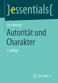 Autorität und Charakter - Jens Benicke - E-Book