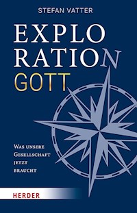 Exploration Gott - Stefan Vatter - E-Book