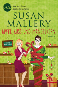 Apfel, Kuss und Mandelkern - Susan Mallery - E-Book