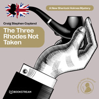 The Three Rhodes Not Taken - A New Sherlock Holmes Mystery, Episode 36 (Unabridged) - Sir Arthur Conan Doyle - Hörbuch