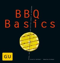 BBQ Basics - Cornelia Schinharl - E-Book