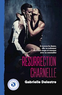 Résurrection charnelle - Gabrielle Delestre - E-Book