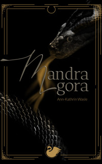 Mandragora - Ann-Kathrin Wasle - E-Book