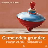 Gemeinden gründen - Roland Allen - E-Book