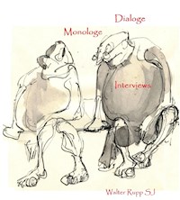 Dialoge, Monologe, Interviews - Walter Rupp - E-Book