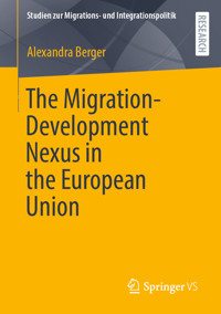 The Migration-Development Nexus in the European Union - Alexandra Berger - E-Book