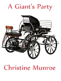A Giant's Party - Christine Munroe - E-Book