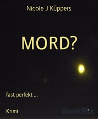 MORD? - Nicole J. Küppers - E-Book