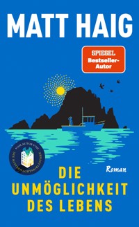 Die Unmöglichkeit des Lebens - Matt Haig - E-Book + Hörbuch