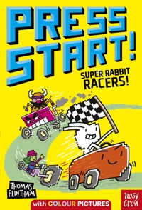 Press Start! Super Rabbit Racers! - Thomas Flintham - E-Book