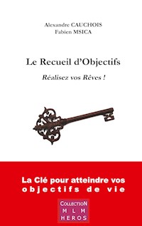 Le Recueil d'Objectifs - Alexandre Cauchois - E-Book