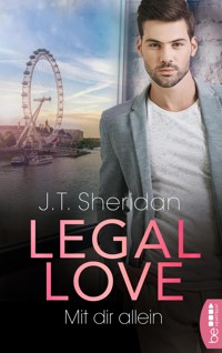 Legal Love – Mit dir allein - J.T. Sheridan - E-Book
