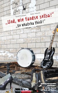 Und, wie fandse selba? - Gabi Frentzen - E-Book