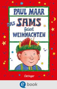 Das Sams 9. Das Sams feiert Weihnachten - Paul Maar - E-Book