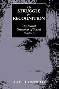 The Struggle for Recognition - Axel Honneth - E-Book