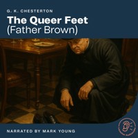 The Queer Feet - G.K. Chesterton - Hörbuch