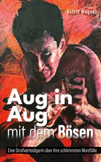 Aug in Aug mit dem Bösen - Astrid Wagner - E-Book + Hörbuch