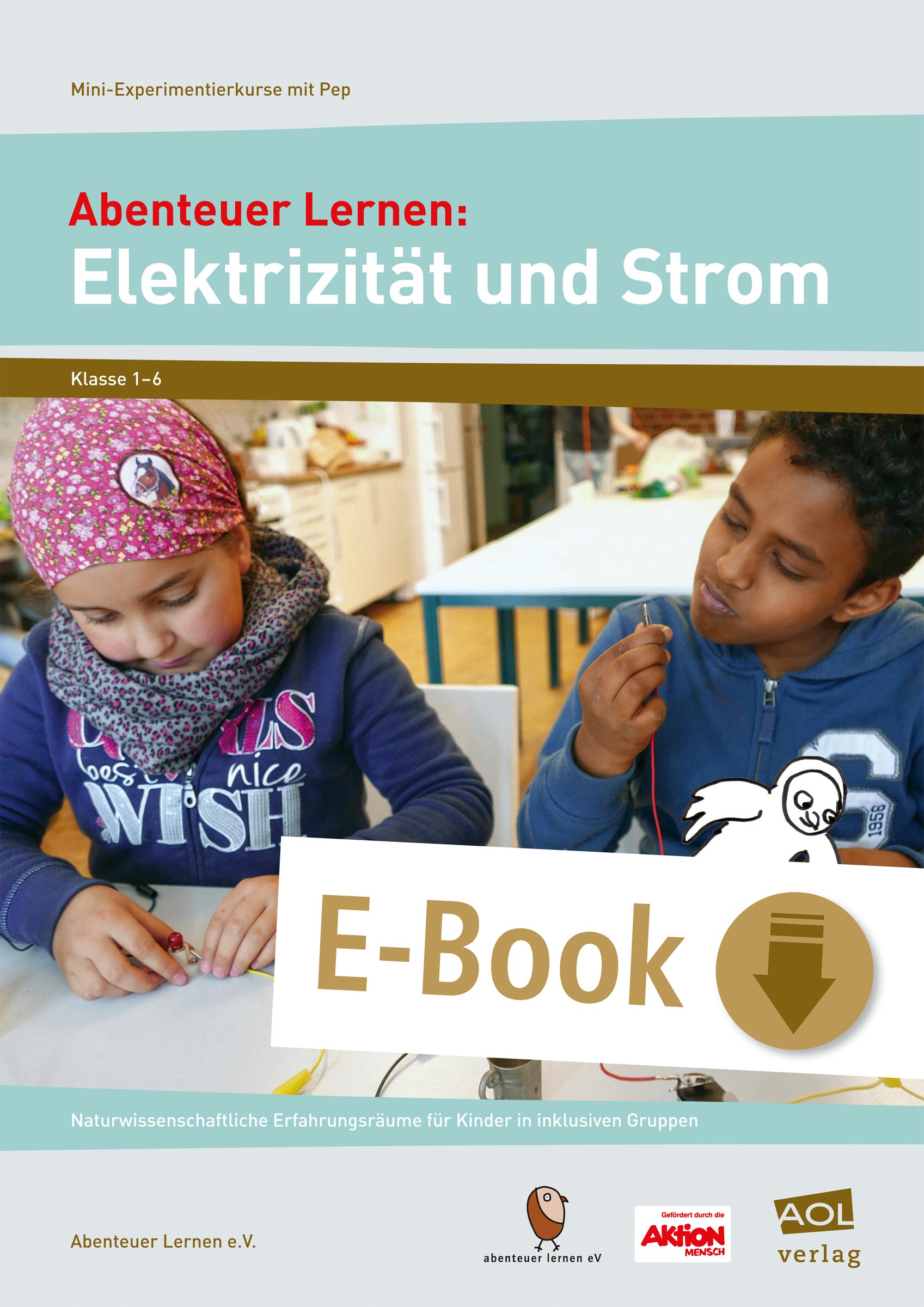 Abenteuer Lernen: Elektrizität und Strom - Abenteuer Lernen e.V. - E-Book