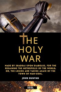 The Holy War (Annotated) - Bunyan John - E-Book